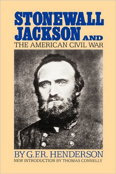Cover for G. Henderson · Stonewall Jackson And The American Civil War (Taschenbuch) [New edition] (1988)