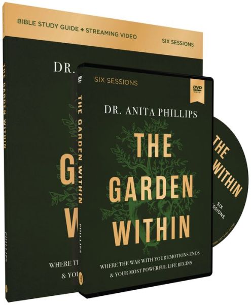 Cover for Dr. Anita Phillips · The Garden Within Study Guide with DVD: Where the War with Your Emotions Ends and Your Most Powerful Life Begins (Paperback Book) (2024)