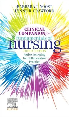 Cover for Barbara L. Yoost · Clinical Companion for Fundamentals of Nursing: Active Learning for Collaborative Practice (Paperback Book) (2022)