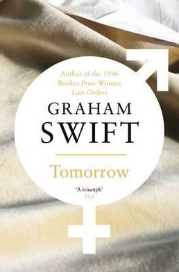 Tomorrow - Graham Swift - Andere - Pan Macmillan - 9780330518185 - 2 april 2010