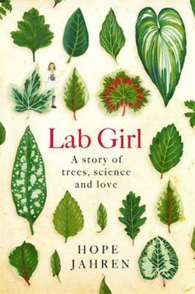 Cover for Hope Jahren · Lab Girl (Book) (2016)