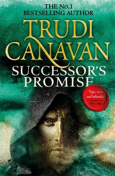 Cover for Trudi Canavan · Successor's Promise: The thrilling fantasy adventure (Book 3 of Millennium's Rule) - Millennium's Rule (Paperback Book) (2018)