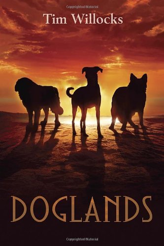 Cover for Tim Willocks · Doglands (Paperback Bog) [Reprint edition] (2012)