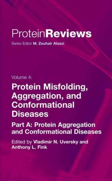 Cover for Vladimir N Uversky · Protein Misfolding, Aggregation and Conformational Diseases: Part A: Protein Aggregation and Conformational Diseases - Protein Reviews (Hardcover Book) [2006 edition] (2006)