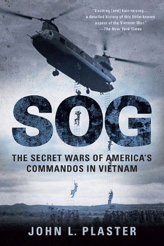 Cover for John L. Plaster · Sog: the Secret Wars of America's Commandos in Vietnam (Paperback Book) [Reprint edition] (2010)