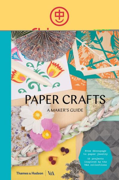 Cover for Rob Ryan · Paper Crafts: A Maker's Guide - Maker's Guide (Paperback Book) (2018)