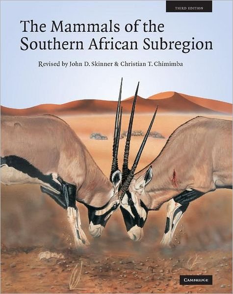 Cover for Skinner, J. D. (Professor, University of Pretoria) · The Mammals of the Southern African Sub-region (Hardcover bog) [3 Revised edition] (2005)