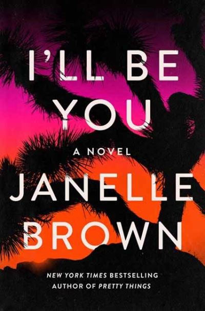 Cover for Janelle Brown · I'll Be You (Hardcover bog) (2022)