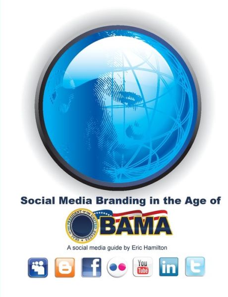 Cover for Eric Hamilton · Social Media Branding in the Age of Obama (Book) (2010)