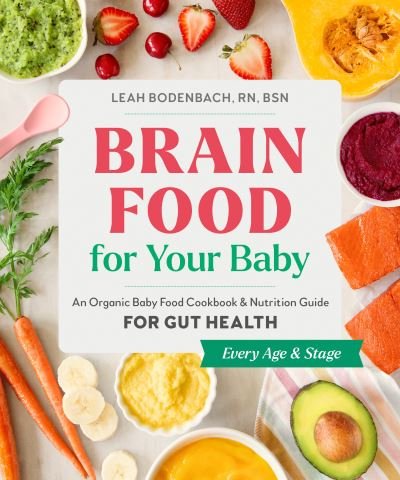 Cover for Leah Bodenbach · Brain Food for Your Baby (Book) (2023)