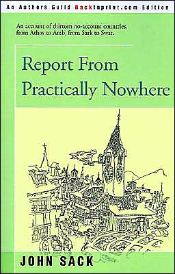 Report from Practically Nowhere - John Sack - Books - iUniverse - 9780595089185 - April 1, 2000