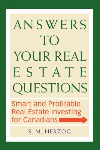 Cover for S M Herzog · Answers to Your Real Estate Questions: Smart and Profitable Real Estate Investing for Canadians (Paperback Book) (2007)