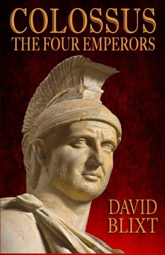Cover for David Blixt · Colossus: the Four Emperors (Volume 2) (Paperback Book) (2013)