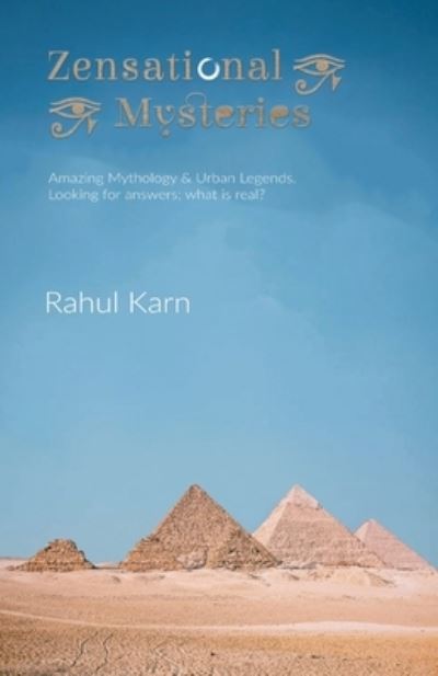 Cover for Rahul Karn · Zensational Mysteries: Amazing Mythology &amp; Urban Legends. Looking for answers; what is real? (Paperback Book) (2021)