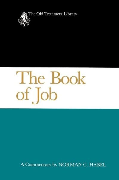 The Book of Job: a Commentary (Old Testament Library) - Norman C. Habel - Livres - Westminster John Knox Press - 9780664222185 - 1 mai 1985