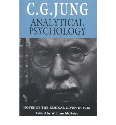Cover for C. G. Jung · Analytical Psychology: Notes of the Seminar Given in 1925 - Jung Seminars (Paperback Bog) (1991)