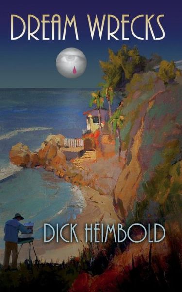 Cover for Dick Heimbold · Dream Wrecks (Paperback Book) (2014)