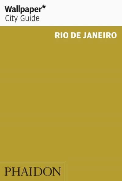 Cover for Wallpaper* · Wallpaper City Guide: Rio de Janeiro (Book) (2013)