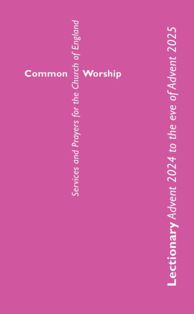 Cover for Common Worship Lectionary Advent 2024 to the Eve of Advent 2025 (Standard Format) (Paperback Book) (2024)