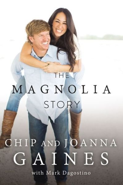 Cover for Chip Gaines · The Magnolia Story (Hardcover bog) (2019)