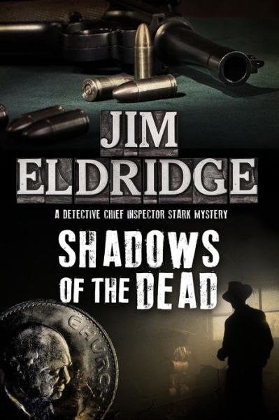 Cover for Jim Eldridge · Shadows of the Dead - A Paul Stark mystery (Hardcover Book) [Main - Large Print edition] (2018)