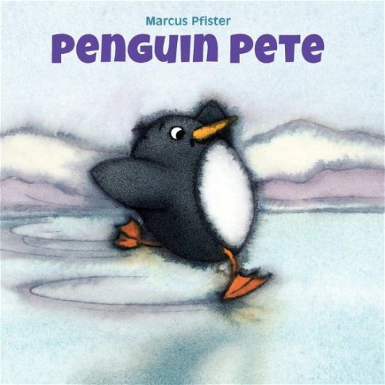 Cover for Marcus Pfister · Penguin Pete (Inbunden Bok) (2013)