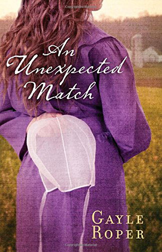 Cover for Gayle Roper · An Unexpected Match (Paperback Book) (2014)