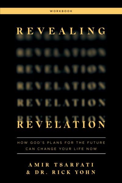 Cover for Amir Tsarfati · Revealing Revelation Workbook: How God's Plans for the Future Can Change Your Life Now (Pocketbok) (2022)