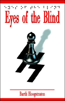 Cover for Barth Hoogstraten · Eyes of the Blind (Hardcover Book) (2005)