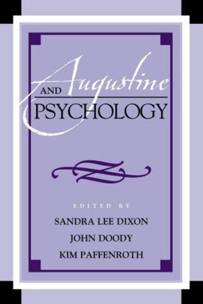 Cover for Sandra Dixon · Augustine and Psychology - Augustine in Conversation: Tradition and Innovation (Hardcover Book) (2012)
