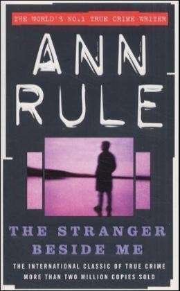 Cover for Ann Rule · The Stranger Beside Me: The Inside Story of Serial Killer Ted Bundy (Paperback Book) [New edition] (1994)