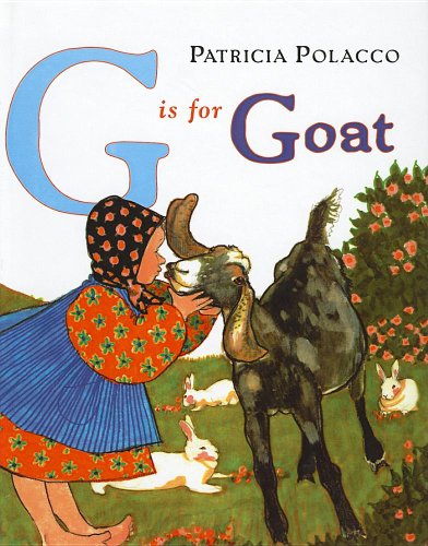 G is for Goat - Patricia Polacco - Books - Perfection Learning - 9780756967185 - March 2, 2006