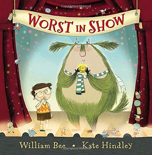 Cover for William Bee · Worst in Show (Hardcover Book) (2015)