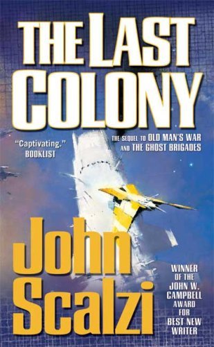 The Last Colony - Old Man's War - John Scalzi - Books - Tom Doherty Associates - 9780765356185 - July 29, 2008