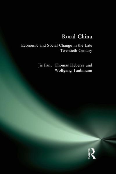 Cover for Jie Fan · Rural China: Economic and Social Change in the Late Twentieth Century (Hardcover Book) (2005)