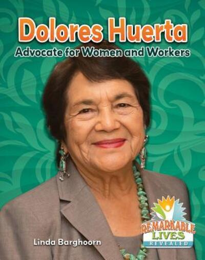 Cover for Linda Barghoorn · Dolores Huerta advocate for women and workers (Book) (2017)