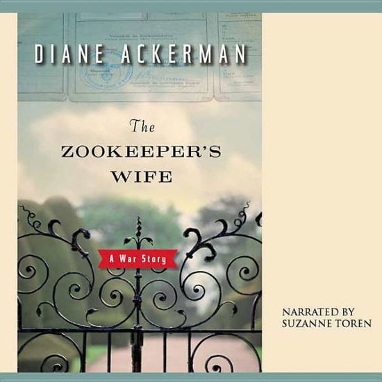 Cover for Diane Ackerman · The Zookeeper S Wife: a War Story (Audiobook (CD)) [First edition] (2007)