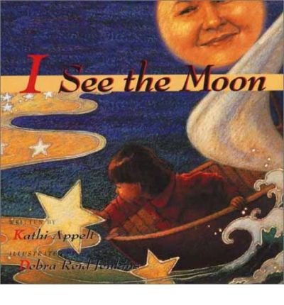 Cover for Kathi Appelt · I See the Moon (Hardcover bog) (1997)