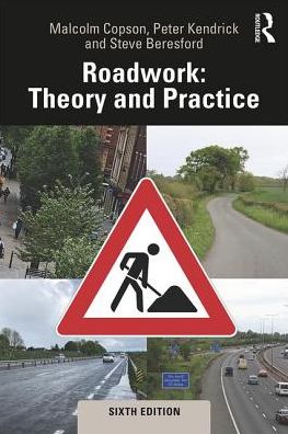 Cover for Copson, Malcolm (Consulting Engineer, UK) · Roadwork: Theory and Practice (Pocketbok) (2019)