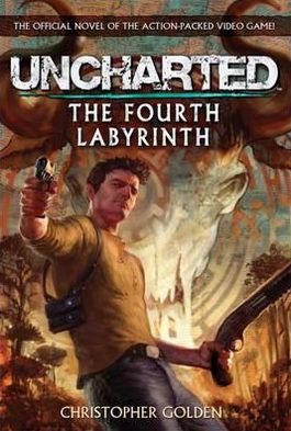 Cover for Christopher Golden · Uncharted - The Fourth Labyrinth (Paperback Bog) (2011)