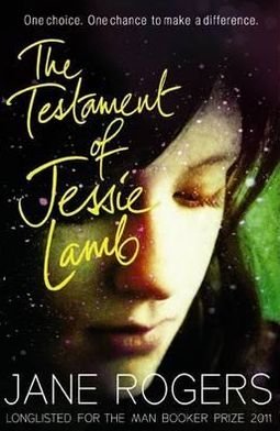 Cover for Jane Rogers · The Testament of Jessie Lamb (Paperback Book) [Main edition] (2012)