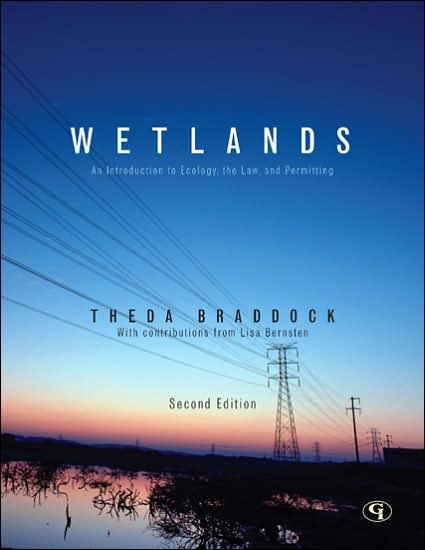 Cover for Theda Braddock · Wetlands: An Introduction to Ecology, the Law, and Permitting (Paperback Book) [Second edition] (2007)