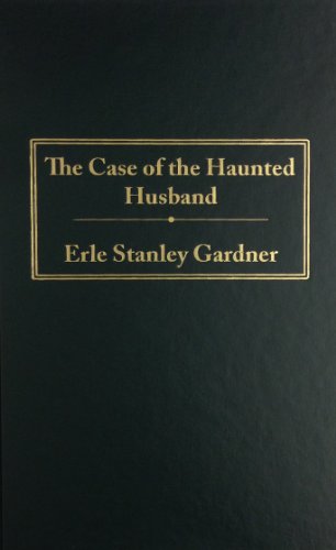 Cover for Erle Stanley Gardner · The Case of the Haunted Husband (Hardcover Book) (2010)