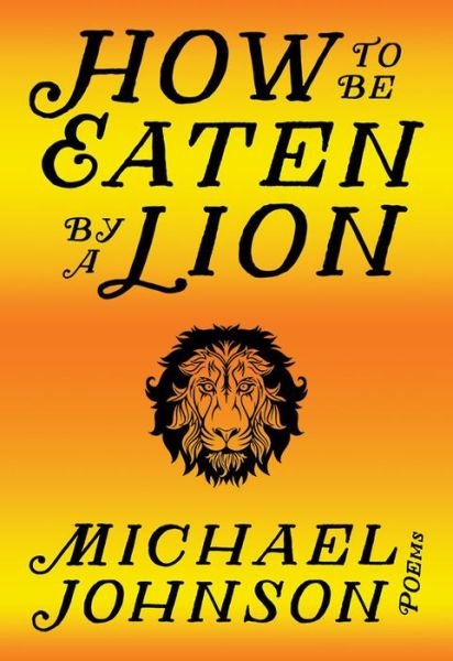 Cover for Michael Johnson · How to Be Eaten by a Lion (Taschenbuch) (2016)