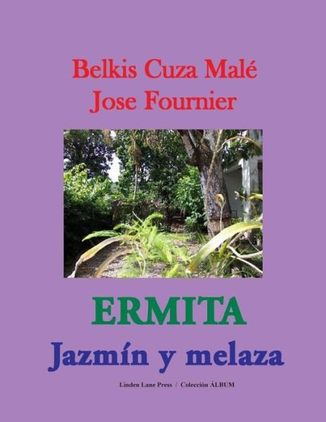 Cover for Belkis Cuza Malé · Ermita. Jazmín Y Melaza (Paperback Bog) [Spanish edition] (2013)
