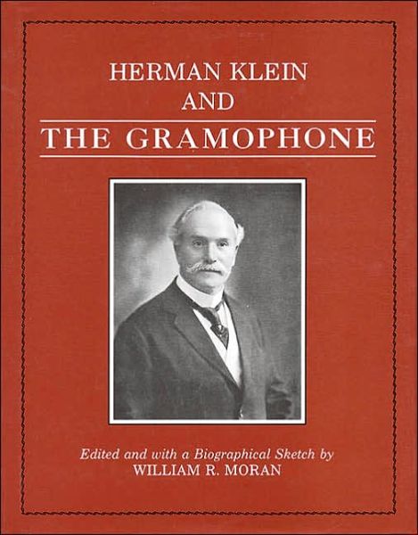 Cover for Herman Klein · Herman Klein and &quot;The Gramophone&quot; (Hardcover Book) (2003)