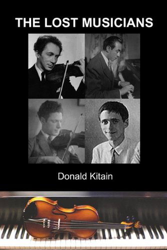 Cover for Donald Kitain · The Lost Musicians (Paperback Book) (2011)