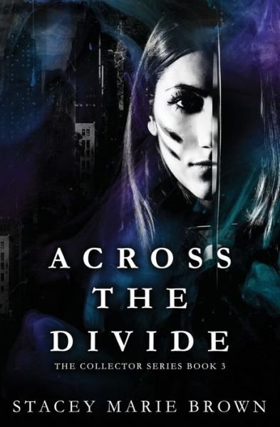 Cover for Stacey Marie Brown · Across the Divide (Paperback Book) (2015)