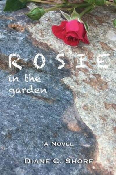 Cover for Diane C. Shore · Rosie in the garden (Pocketbok) (2017)