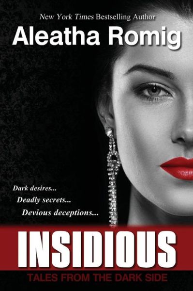 Cover for Aleatha Romig · Insidious (Tales from the Dark Side) (Paperback Book) (2014)